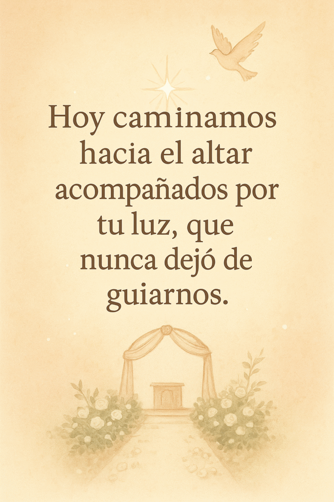 Frases de cartel para recordar a un ser querido fallecido en boda 1
